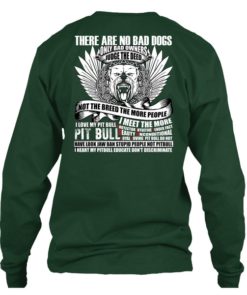 I Love My Pit Bull T Shirt, There Are No Bad Dogs T Shirt