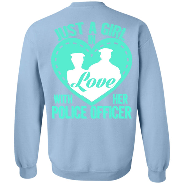I Love Police T Shirt, Just A Girl In Love With Her Police Officer Sweatshirt