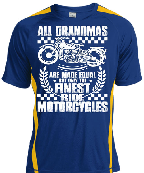 Finest Ride Motorcycles T Shirt, All Grandmas Are Made Equal T Shirt, Cool Shirt