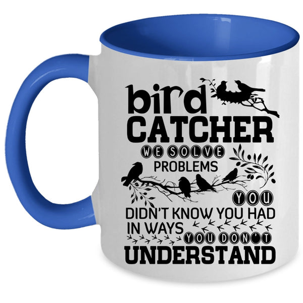 Lovely Bird Catcher Coffee Mug, Bird Catcher Accent Mug