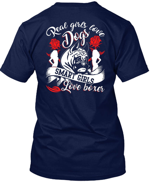 Real Girls Love Dogs T Shirt, Smart Girls Love Boxer T Shirt