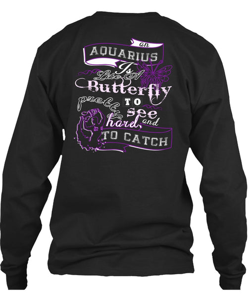 Aquarius Is Like Of Butterfly T Shirt, Harel To Catch T Shirt
