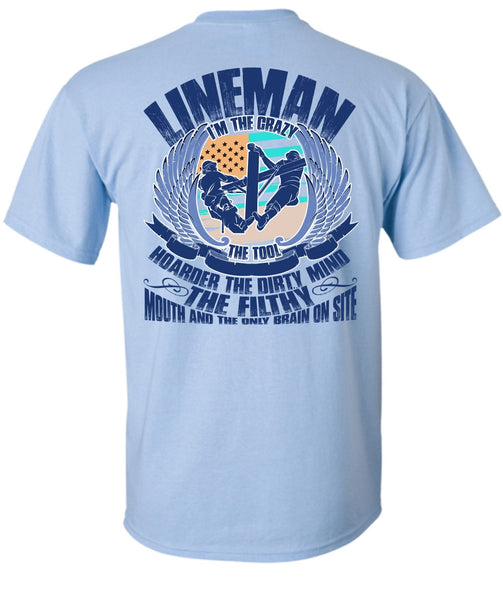Lineman I'm The Crazy The Tools T Shirt, I Love Lineman T Shirt
