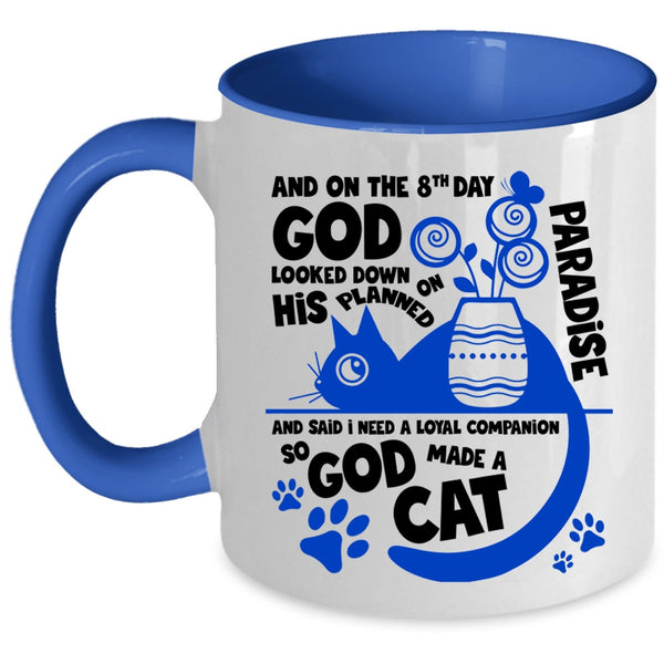 Lovely Cat Lover Coffee Mug, On The 8th Day God Made A Cat Accent Mug
