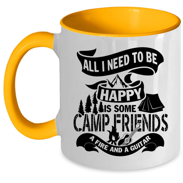 Some Camp Friends A Fire And A Guitar Coffee Mug, All I Need To Be Happy Accent Mug