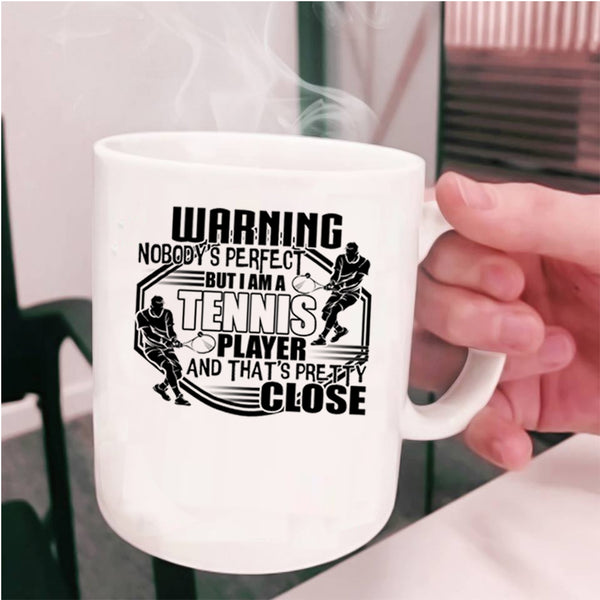 Cute Tennis Player Coffee Mug, I Am A Tennis Player Cup