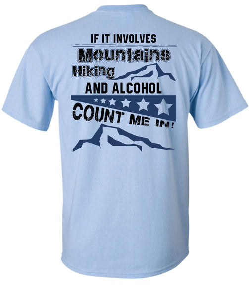If It Involves Mountains Hiking T Shirt, I Love Hiking T Shirt