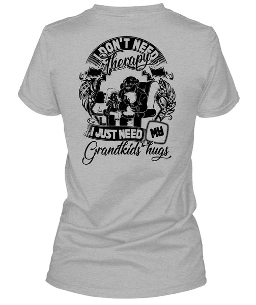 I Don't Need Therapy T Shirt, I Love Baby T Shirt