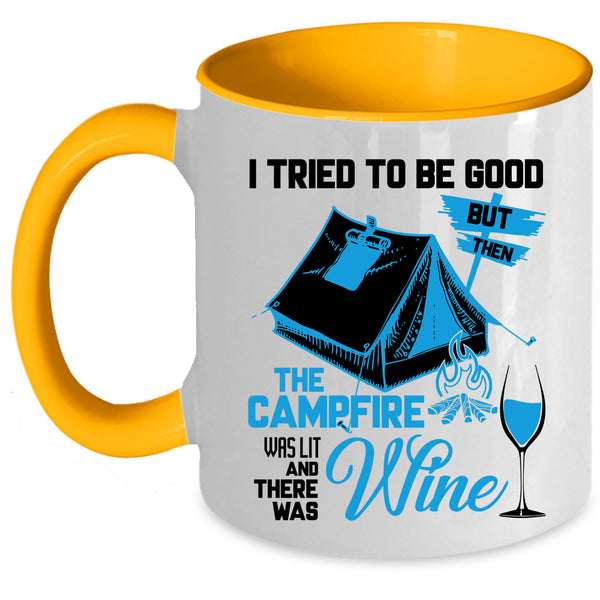 There Was Wine Coffee Mug, The Campfire Was Lit Accent Mug