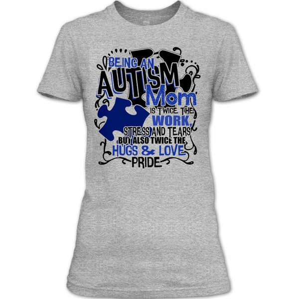 Being An Autism Mom T Shirt, Gift For Autism Mom T Shirt