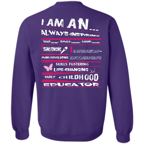 Childhood Educator T Shirt, My Job Sweatshirt
