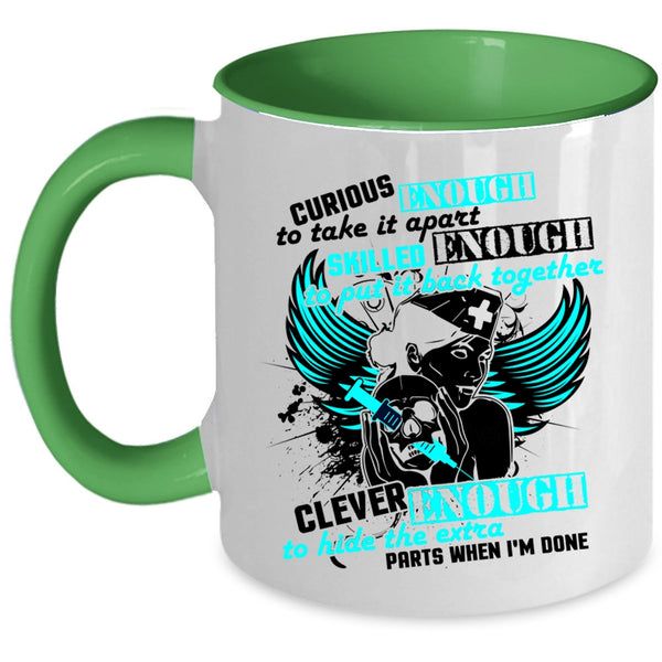 Awesome Nurses Coffee Mug, Curious Enough To Take It Apart Accent Mug