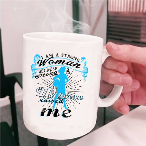 Cute Gift For Strong Woman Coffee Mug, I Am A Stong Woman Cup