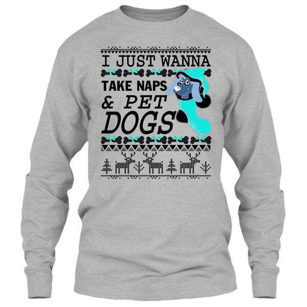 I Just Wanna Take Naps T Shirt, Coolest Dog Lover T Shirt