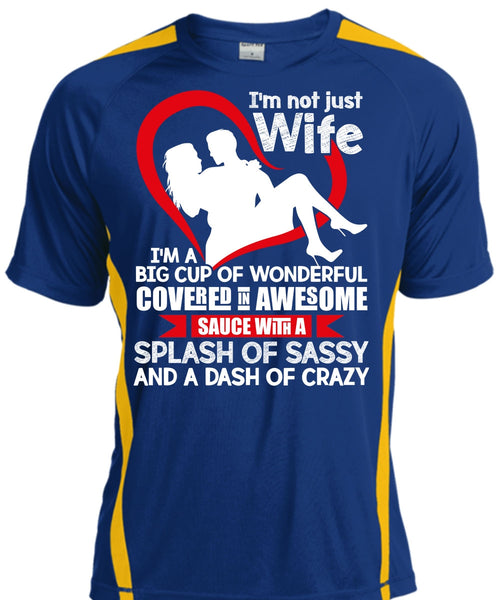 I'm Not Just Wife T Shirt, I'm A Big Cup Of Wonderful T Shirt, Cool Shirt