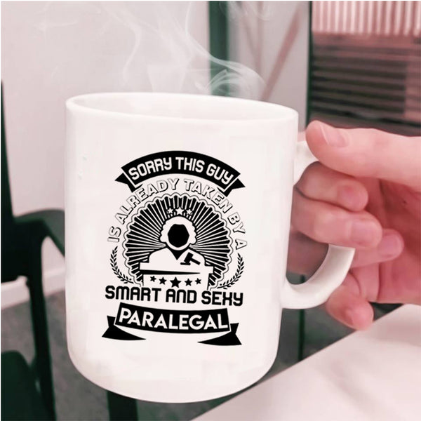 Gift For Husband Coffee Mug, Taken By A Smart Paralegal Cup