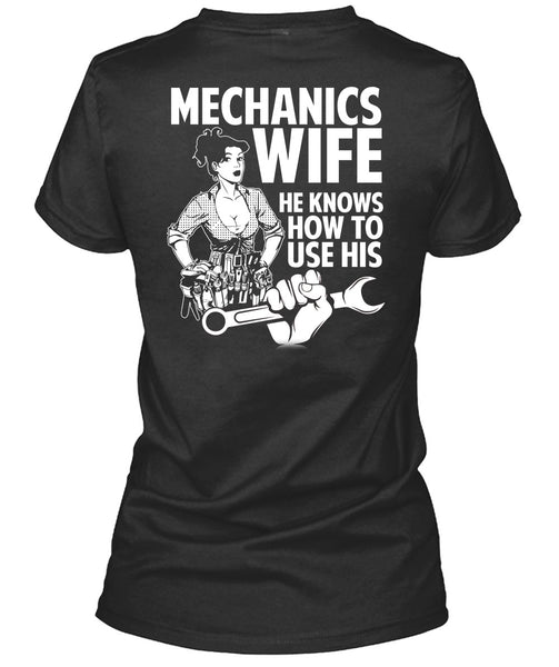 Mechanic's Wife T Shirt, He Knows How To Use His T Shirt