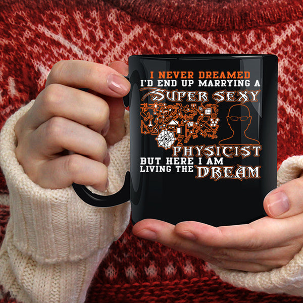 I'd End Up Marrying A Physicist Coffee Mug, Cool Just Married Coffee Cup
