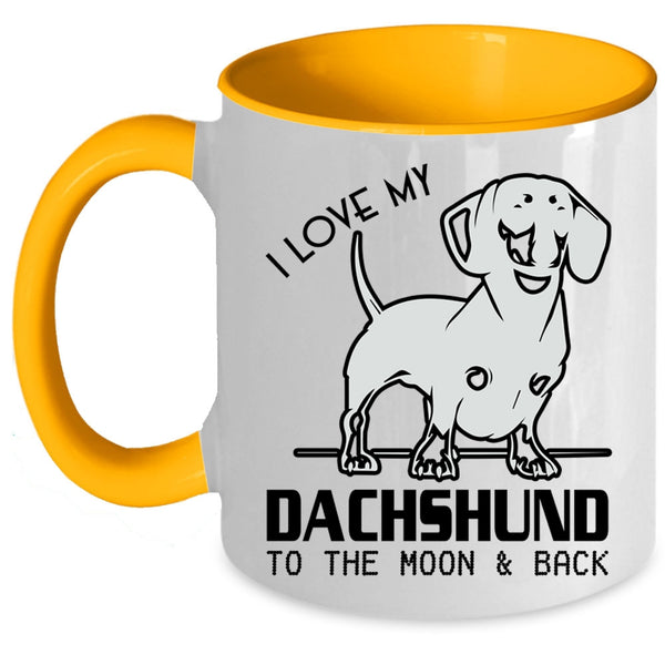 Dachshund Lover Coffee Mug, I Love My Dachshund Accent Mug