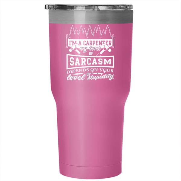 I'm A Carpenter Tumbler 30 oz Stainless Steel, Awesome Carpenter Travel Mug
