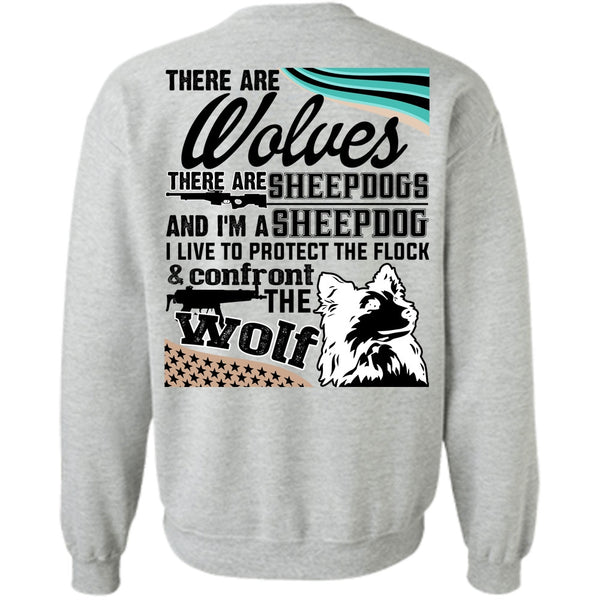 There Are Wolves T Shirt, Confront The Wolf Sweatshirt