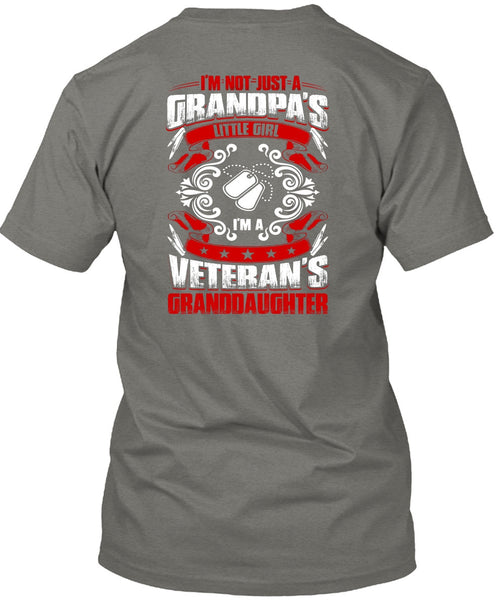 Grandpa's Little Girl T Shirt, I'm A Veteran's Granddaughter T Shirt