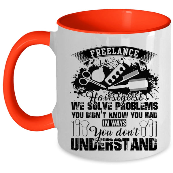 Cute Gift For Hair Stylist Coffee Mug, Freelance Hairstylist Accent Mug