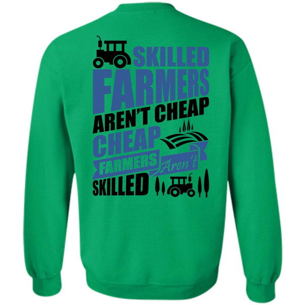 I Love Farmer T Shirt, Skilled Farmers Aren't Cheap Sweatshirt