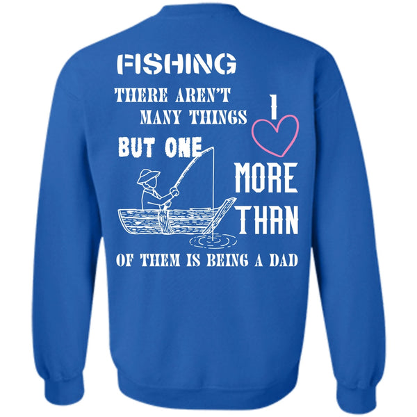 Being A Dad T Shirt, Sport Sweatshirt