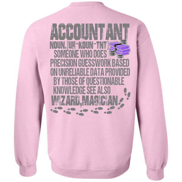 I Love Accountant T Shirt, Who Does Precision Guesswork Sweatshirt