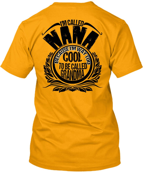 I'm Called Nana T Shirt, I Love Nana T Shirt