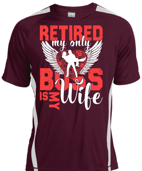 Retired My Only Boss Is My Wife T Shirt, Being A Wife T Shirt, Cool Shirt