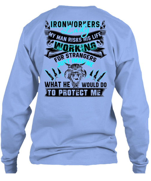 Ironworkers Lady T Shirt, My Man Risks His Life T Shirt