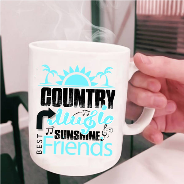 Best Sunshine Friends Coffee Mug, Country Music Cup