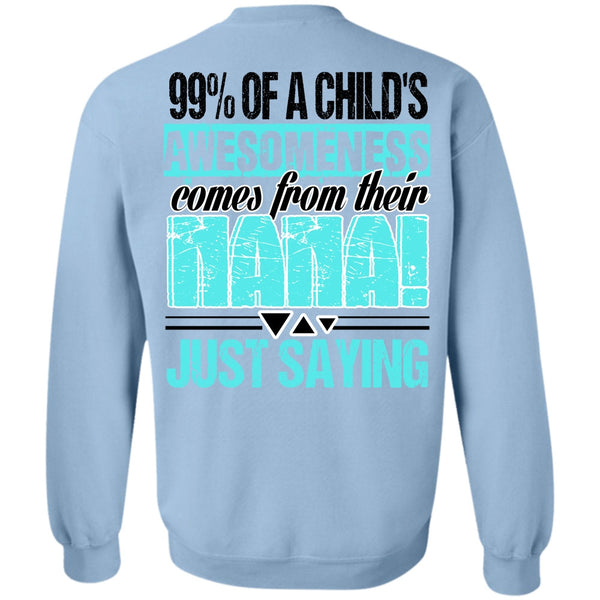 I Love Nana T Shirt, Nana Just Saying Sweatshirt