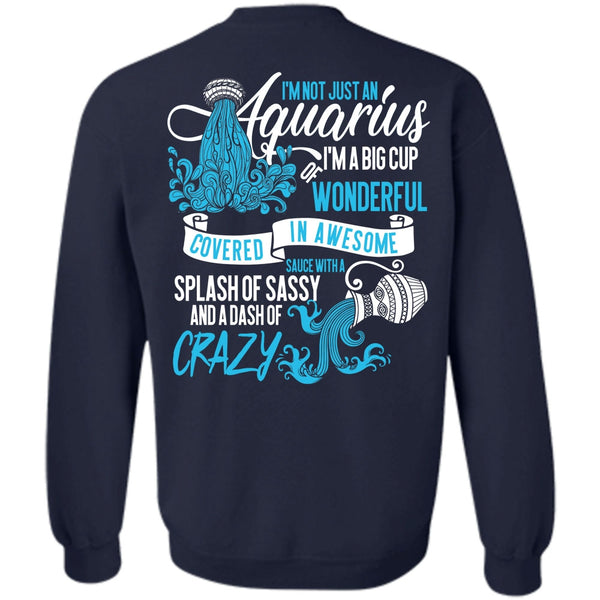 Dash Of Crazy T Shirt, I Love Aquarius Sweatshirt