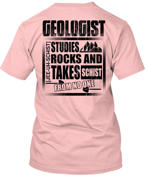 Geologist Studies Rocks T Shirt, Being A Geologist T Shirt