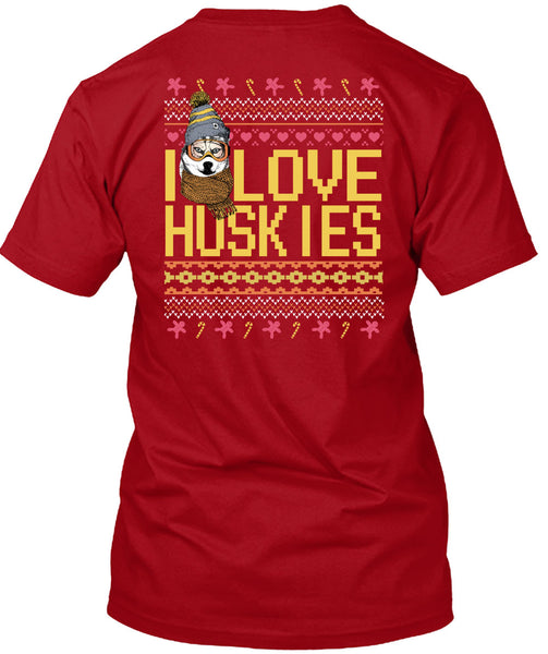 I Love Huskies T Shirt, This Girl Loves Christmas T Shirt