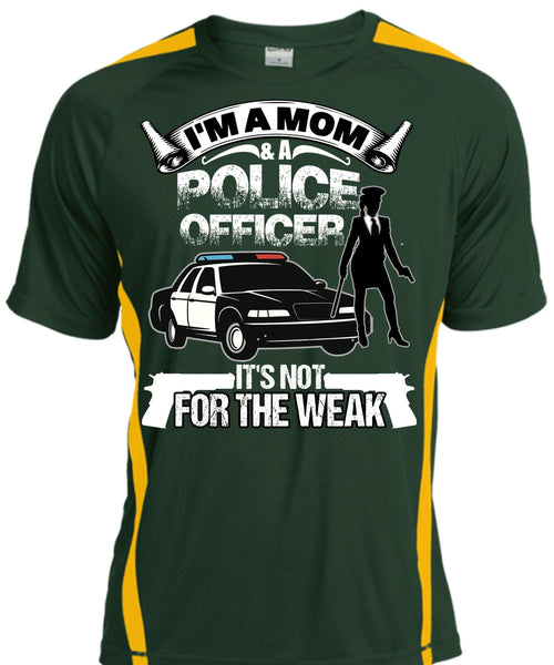 I'm A Mom And A Police Officer T Shirt, Being A Police T Shirt, Cool Shirt