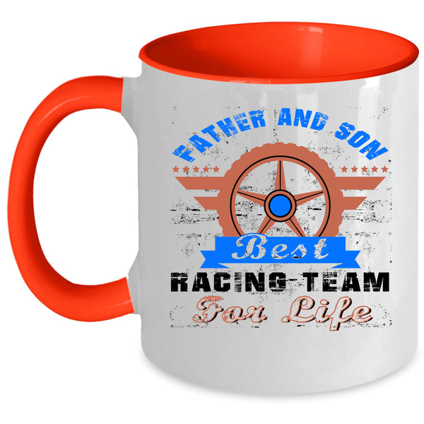 Best Racing Team For Life Coffee Mug, Father And Son Accent Mug