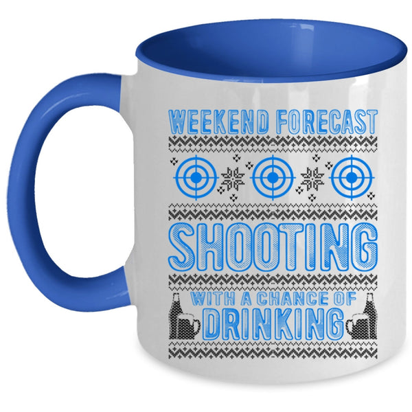 Chance Of Drinking Coffee Mug, Weekend Forecast Shooting Accent Mug