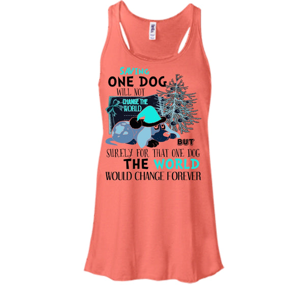 Saving One Dog Will Not Change The world T Shirt, Dog Happy Merry Christmas T Shirt, Awesome t-shirts