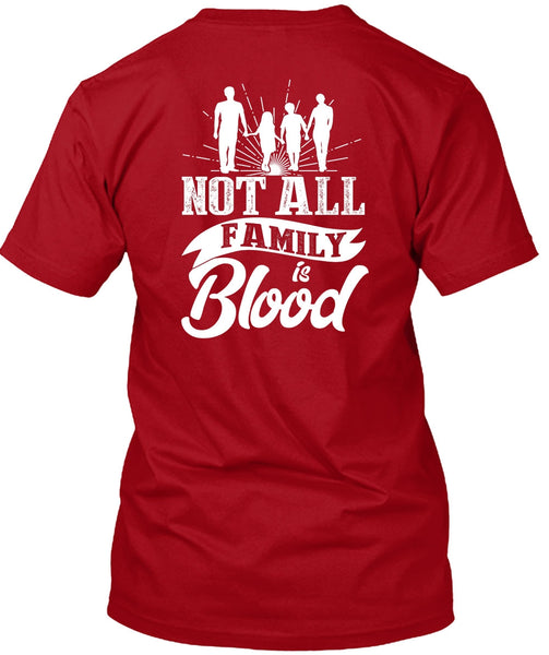 Not All Family Is Blood T Shirt, Being A Papa T Shirt
