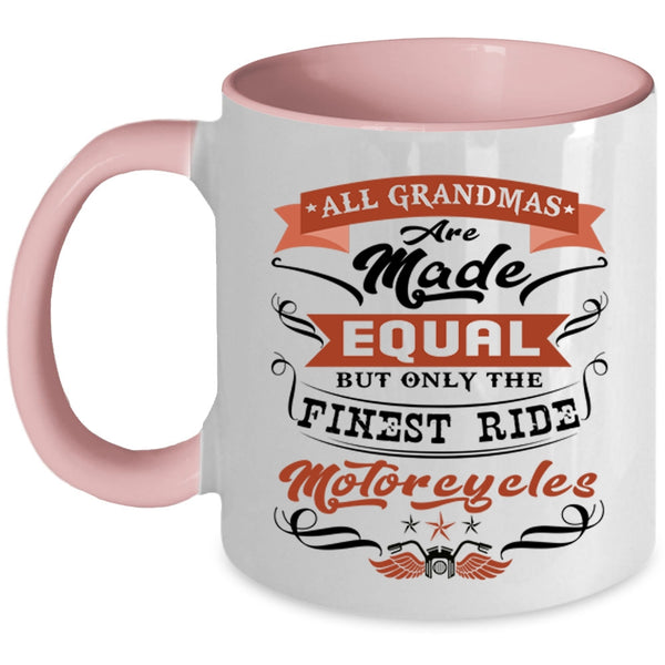 Cool Grandmas Coffee Mug, Only The Finest Grandmas Ride Motorcycles Accent Mug