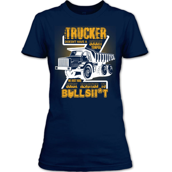 This Trucker T Shirt, Doesn't Have A Short Temper T Shirt