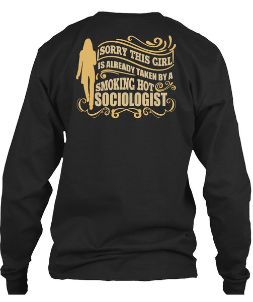 Smoking Hot Sociologist T Shirt, Being A Sociologist T Shirt