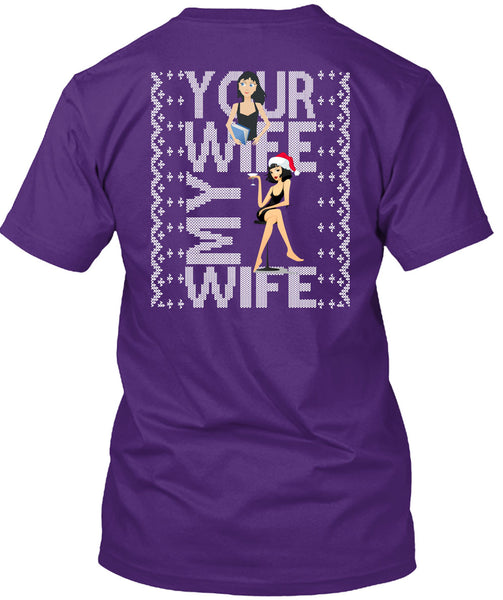 Your Wife My Wife T Shirt, This Girl Loves Christmas T Shirt