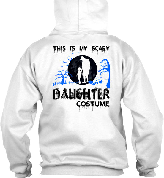 This Is My Scary Daughter Costume T Shirt, Wait For Halloween T Shirt