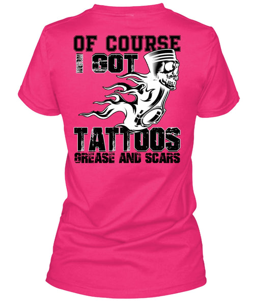 I Got Tattoos Grease T Shirt, Being A Mechanic T Shirt