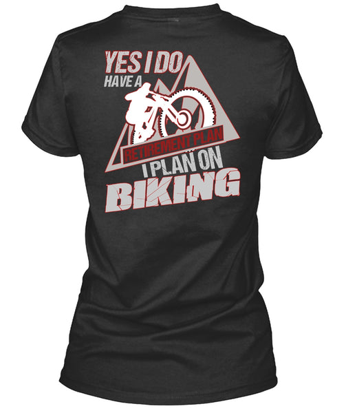 I Plan On Biking T Shirt, Retirement Plan T Shirt
